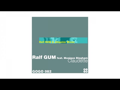 Ralf GUM feat. Monique Bingham – Claudette  (Ralf GUM Main Mix) - GOGO 082