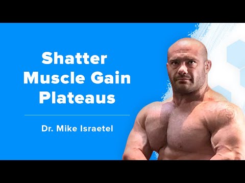 Dr. Mike Israetel on Breaking Through Muscle Gain Plateaus