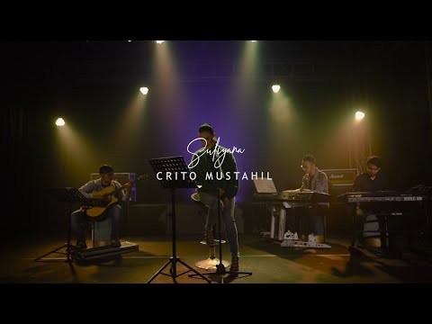 CRITO MUSTAHIL (Mung) - SULIYANA | (Official Live Music Video)