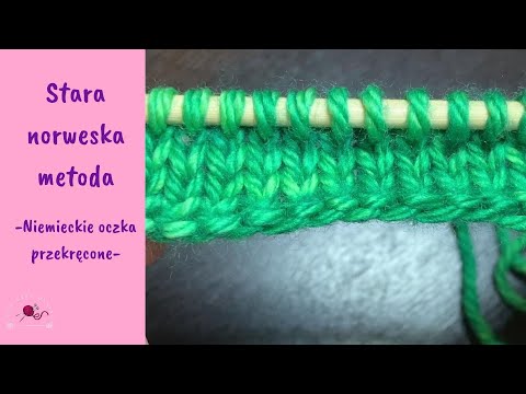 Stara norweska metoda nabierania oczek || Niemieckie oczka przekręcone || Old Norwegian Cast On