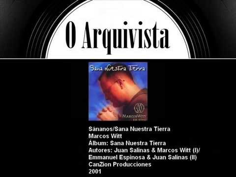 Sánanos/Sana Nuestra Tierra - Marcos Witt