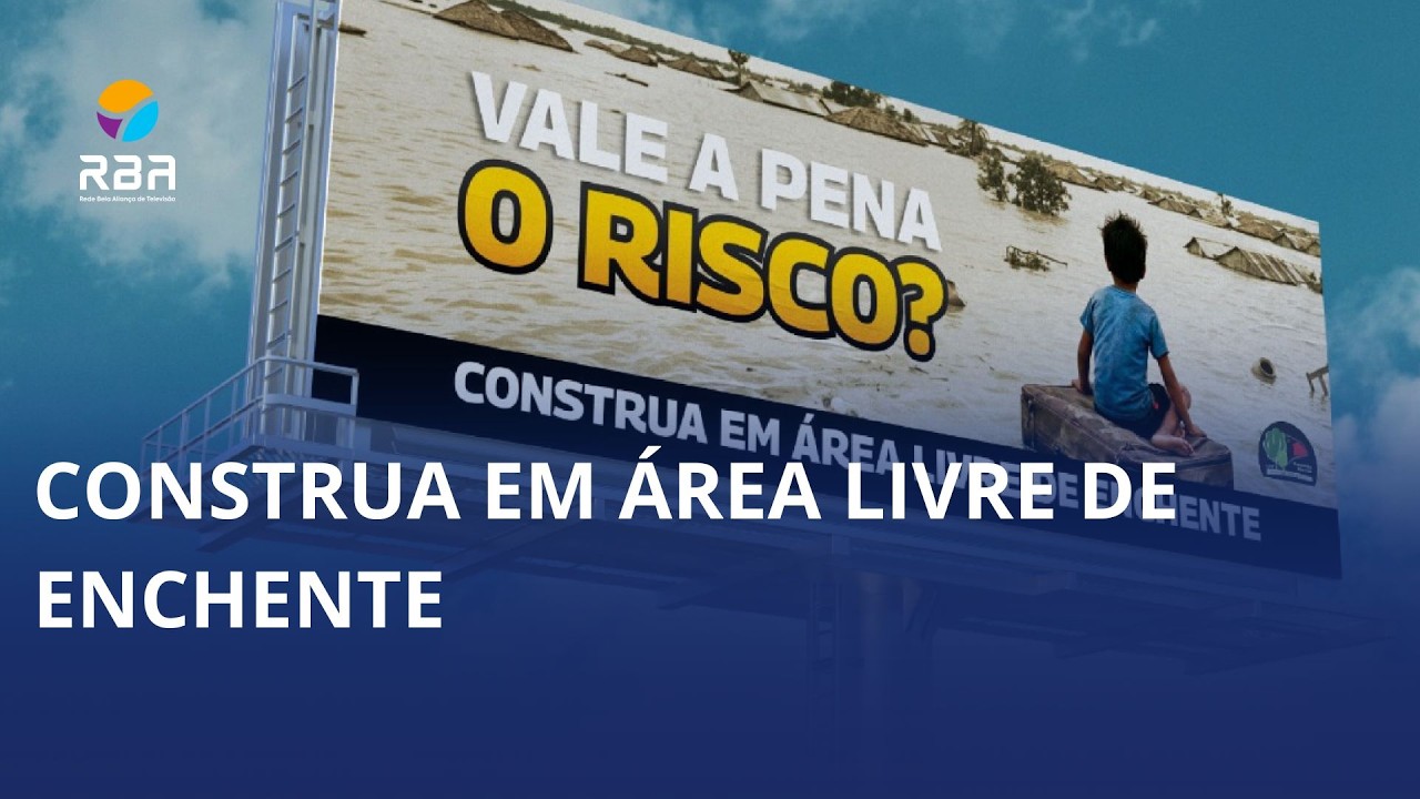 Campanha lançada na região busca conscientizar a população a construir somente em área livre de enchente
