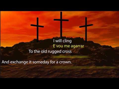 Old Rugged Cross - Hymn (w/ lyrics) // Hino: A mensagem da Cruz (c/ letra)