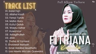 Download lagu Full Album Sholawat Terbaru FITRIANA KAMILA Vol.2 - Indal Fajri || Allahul Kaafi || Farsyi Turob mp3