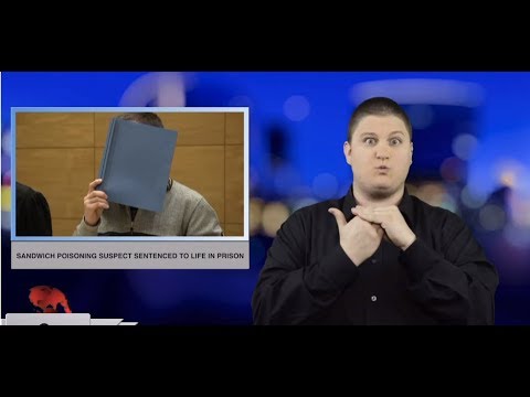Sandwich poisoning suspect sentenced to life in prison (ASL - 3.9.19)