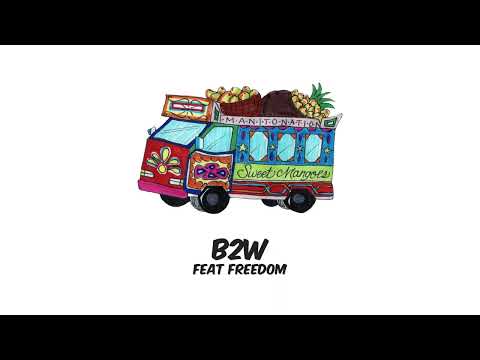 ManitoNation - B2W (Between 2 Worlds) feat FREEDOM - [Official Audio]