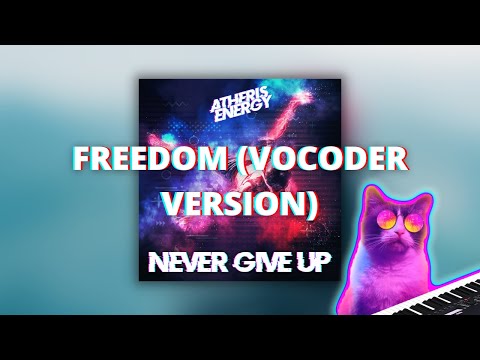 Atheris Energy - Freedom (Vocoder Version) - ELECTRO FREESTYLE MUSIC & ELECTRO BREAKS MUSIC