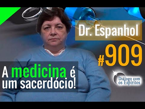 DcE 909 - [Tratando a CAUSA!] Espírito: Dr  Espanhol - Médium Mônica de Medeiros