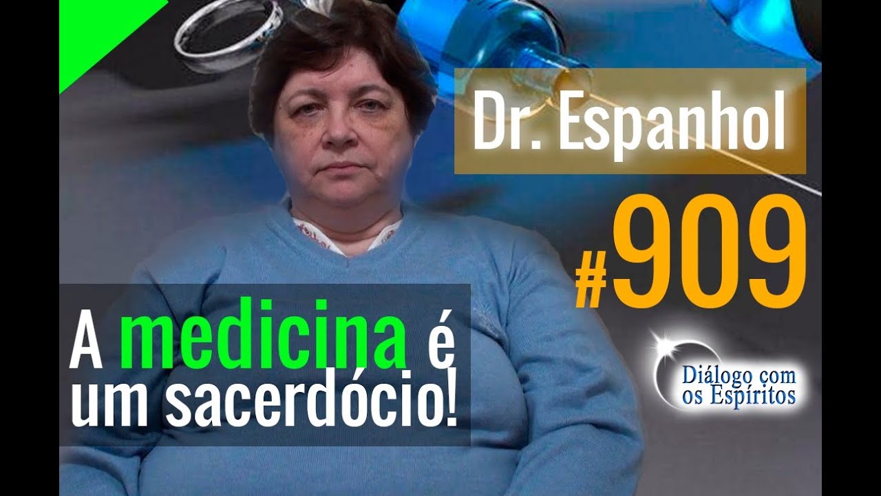 DcE 909 - [Tratando a CAUSA!] Espírito: Dr  Espanhol - Médium Mônica de Medeiros