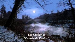 Los Chicanos Puente de Piedra