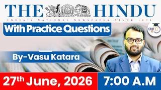 The Hindu Newspaper Analysis Today | 27 June 2026 | UPSC Current Affairs | Hindu Editorial | StudyIQ