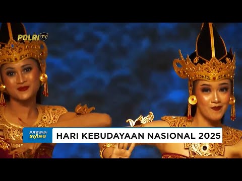 HARI KEBUDAYAAN NASIONAL 2025 MERAJUT IDENTITAS DALAM KEBERAGAMAN