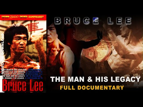Bruce Lee, the Man & his Legacy Documentary FULL Video