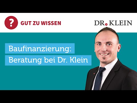 Baufinanzierung: So funktioniert die Beratung bei Dr. Klein