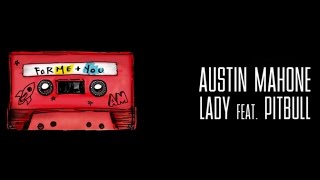 Austin Mahone: Lady ft. Pitbull