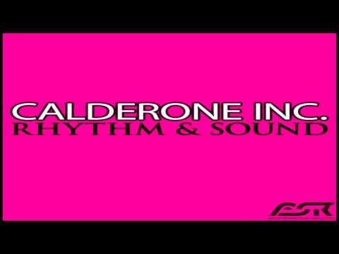 Calderone Inc. - "Rhythm & Sound" (Mike Nero Classic Mix) (Preview)