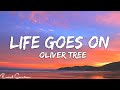 Oliver Tree - Life Goes On (Lyrics)