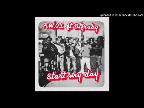 AWOL FT btf ruby - start my day