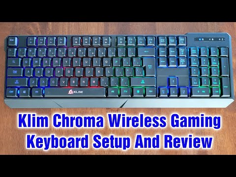 Klim Chroma Wireless Gaming Keyboard Setup & Review
