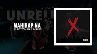 Unreleased (Mahirap na) - Ex Battalion [Kakaiboys] (DJ Kier Remix)