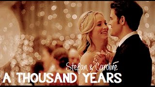 Stefan & Caroline  a thousand years ♥