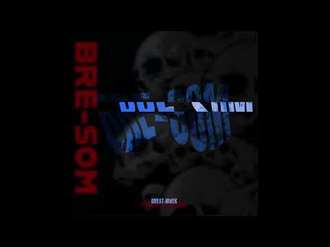 Great-Nivek - Bre-Som (Ep Officiel)