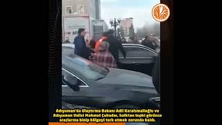 ADIYAMAN'DA ULAŞTIRMA BAKANINA VE VALİYE BÜYÜK TEPKİ │ Portakal Son Da