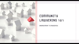 Community Lawyering: From Engagement to Advocacy