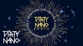 Download lagu Dirty Nano ❌ @THECHAINSMOKERS & @coldplay - Something Just Like This | REMIX mp3 Download lagu Dirty Nano ❌ @THECHAINSMOKERS & @coldplay - Something Just Like This | REMIX mp3