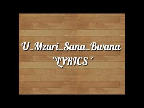 Pastor_Epa_U Mzuri Sana Eeh Bwana Lyrics
