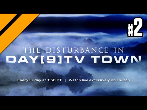 The Disturbance in Day[9]TV Town - Adventure #2