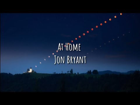 At Home - Jon Bryant (Lyrics)