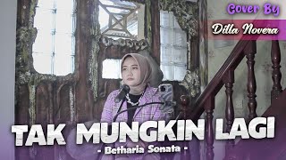 Download lagu TAK MUNGKIN LAGI - BETHARIA SONATA | COVER BY DILLA NOVERA mp3 Download lagu TAK MUNGKIN LAGI - BETHARIA SONATA | COVER BY DILLA NOVERA mp3