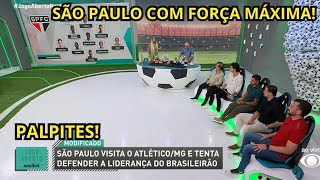DEBATE: SÃO PAULO VISITA O ATLÉTICO-MG E TENTA DEFENDER A LIDERANÇA DO BRASILEIRÃO 