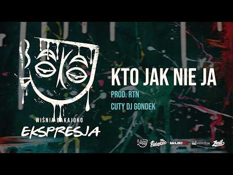 7. Wiśnia Bakajoko - KTO JAK NIE JA