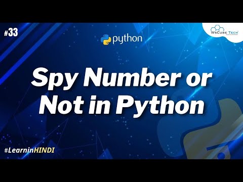 How to Check is Spy Number or Not in Python Program in Hindi 33