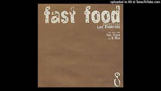 Lee Anderson - Fast Food (Don Disco's Grace Park Mix)