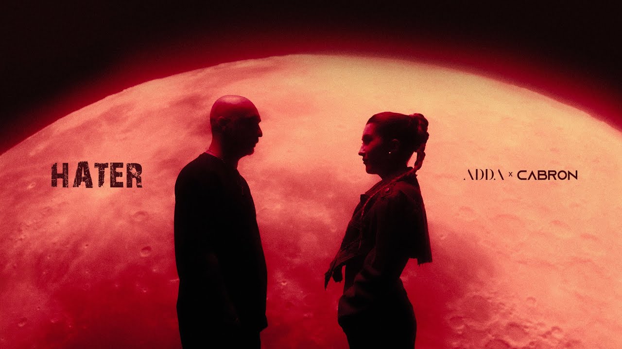 ADDA x ‪Cabron — Hater