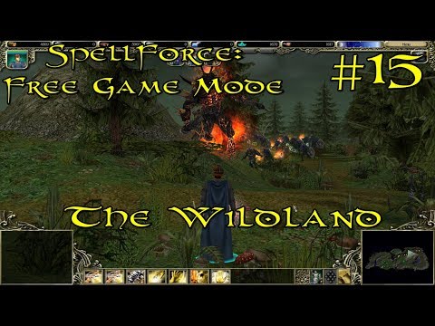 SpellForce: Free Game Mode Episode 15 - The Wildland