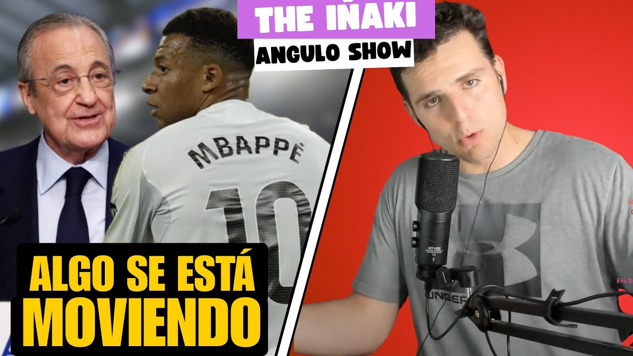 A MBAPPE YA NO LO AGUANTAN EN EL MADRID: THE IÑAKI ANGULO SHOW 5/5