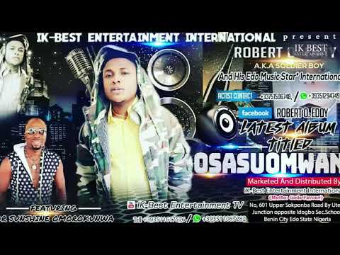 Osasuomwan by Robert O Eddy feat Dr Sunshine Omorokunwa