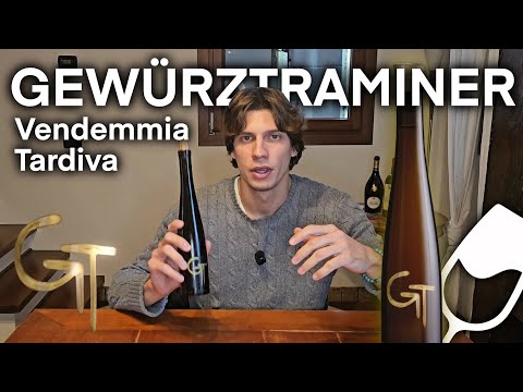 GEWURTZTRAMINER in versione VENDEMMIA TARDIVA 🥂🔥⚠️ degustazione