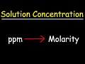 How To Convert PPM to Molarity