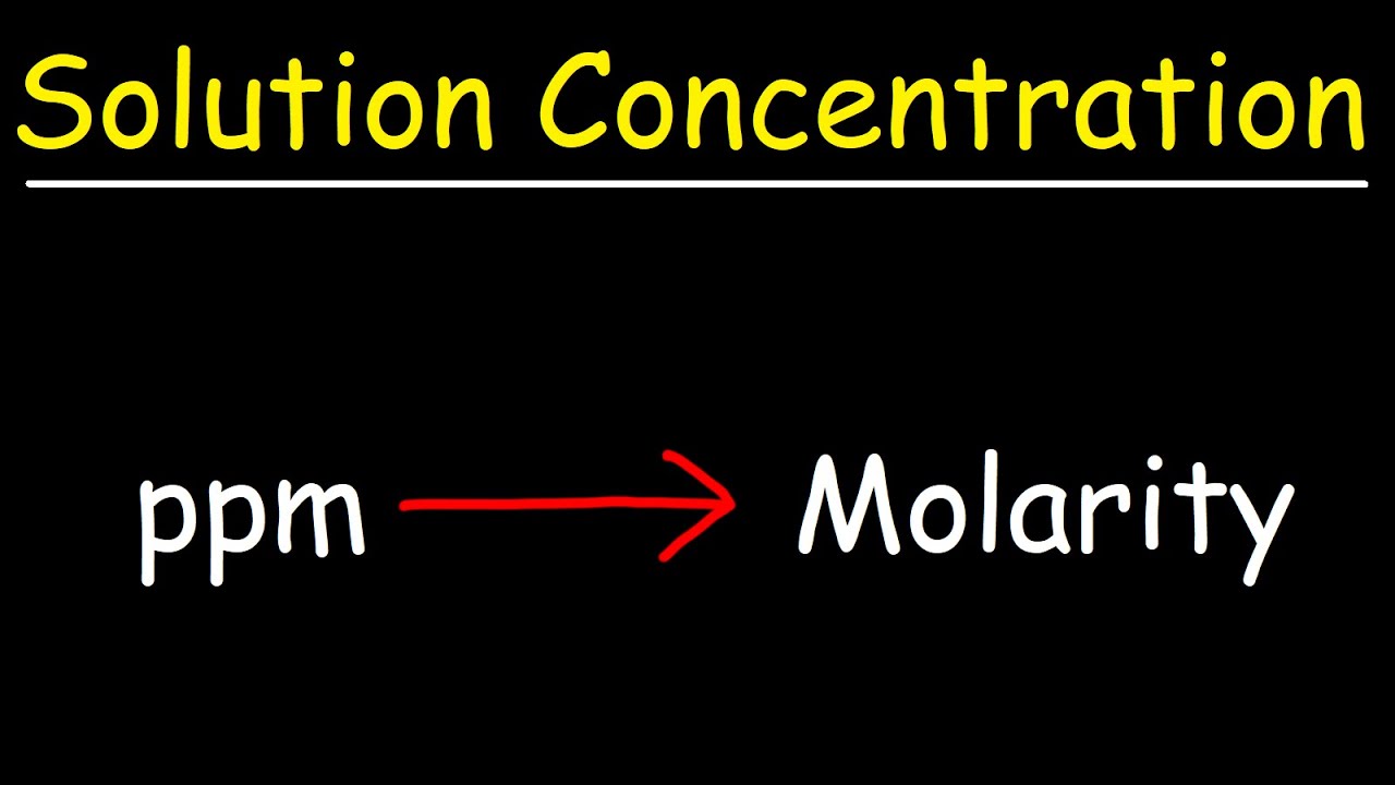 How To Convert PPM to Molarity