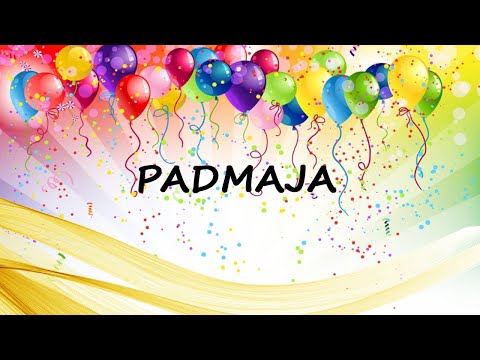 Happy Birthday to Padmaja - Birthday Wish From Birthday Bash