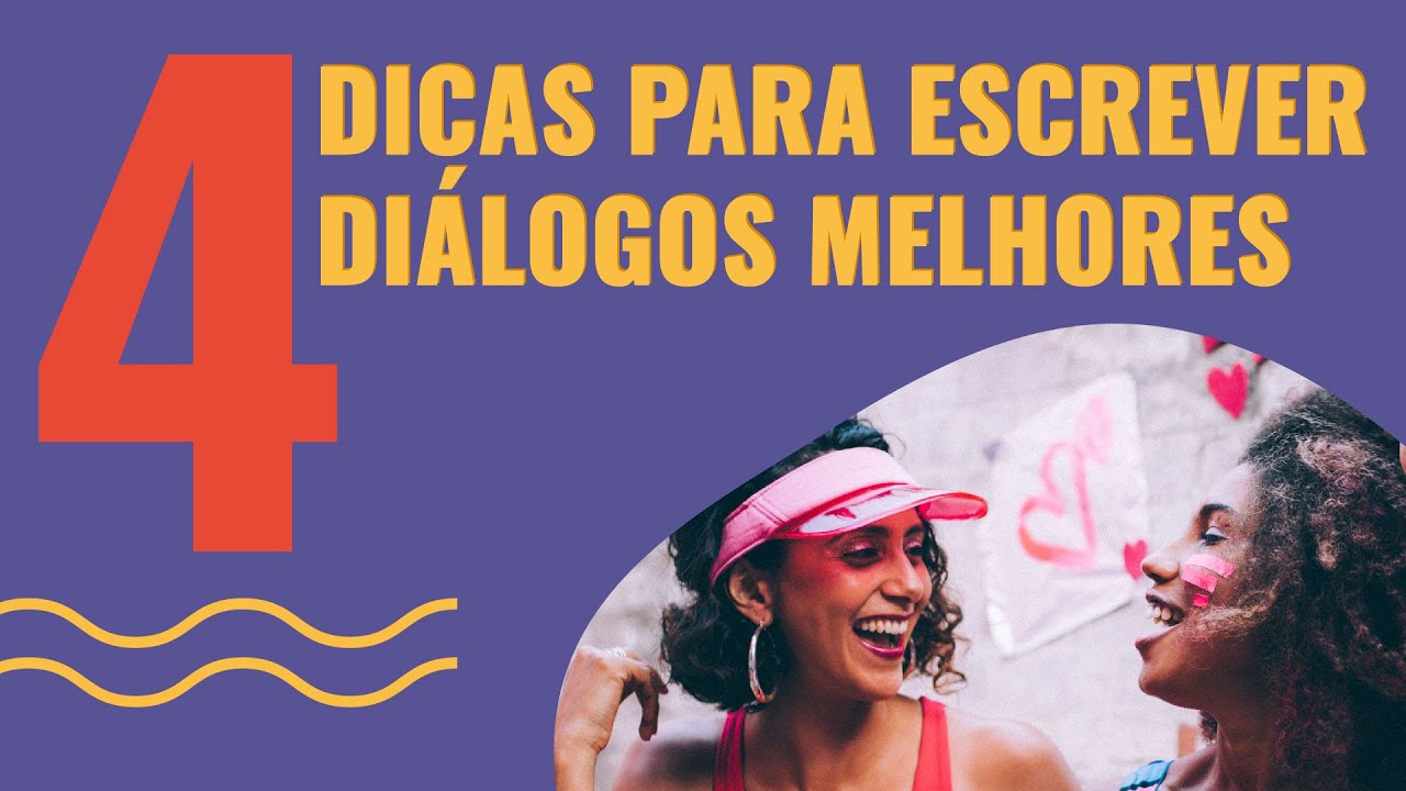 COMO ESCREVER DIÁLOGOS EM LIVROS E CUIDADOS QUE SE DEVE TER