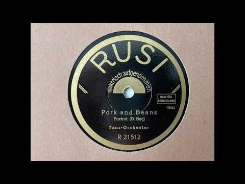 Pork and Beans - Tanz-Orchester (Bernard Etté) - Rusi R 21512