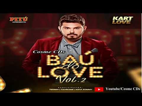 Kart Love - 'Bau do Love 2' Classicos do Arrocha