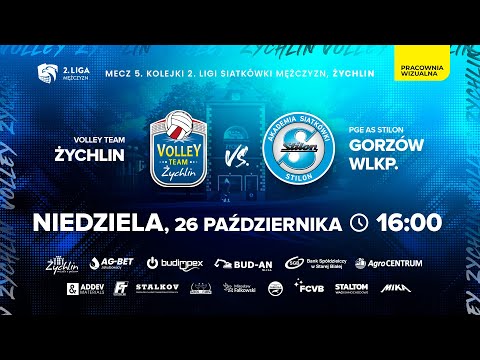2 Liga. Volley Team Żychlin - PGE AS Stilon Gorzów Wlkp. | Mecz 5. kolejki