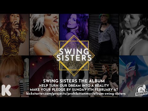 Prohibition [KICKSTARTER] Swing Sisters